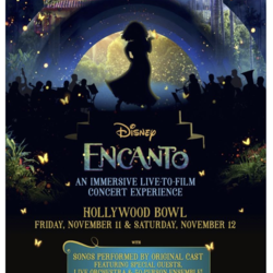 «ENCANTO AT THE HOLLYWOOD BOWL» LIVE IN CONCERT SPECIAL NOVEMBER 11 & 12