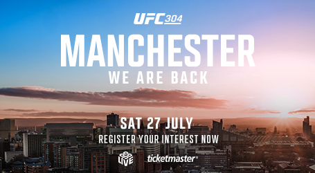 UFC MAKES HIGHLY ANTICIPATED RETURN TO MANCHESTER ON JULY 27 WITH UFC® 304   