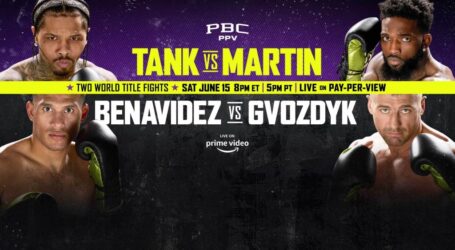 DOS PELEAS POR EL TÍTULO REDONDEAN LA GRAN CARTELERA ENCABEZADA POR DAVIS VS. MARTIN & BENAVIDEZ VS. GVOZDYK