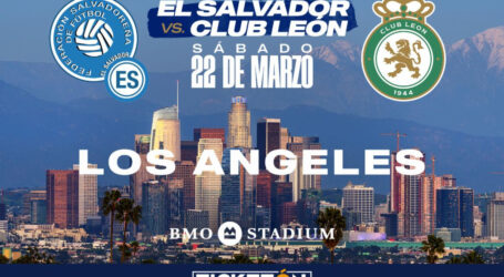EL SALVADOR VS. CLUB LEÓN IN LOS ANGELES