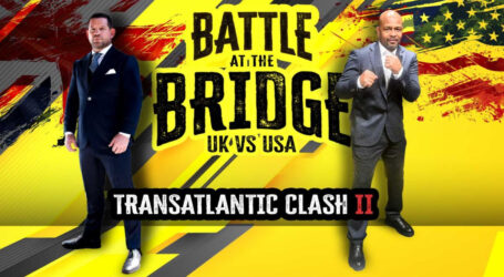 Transatlantic Clash II – «Battle at the Bridge» 